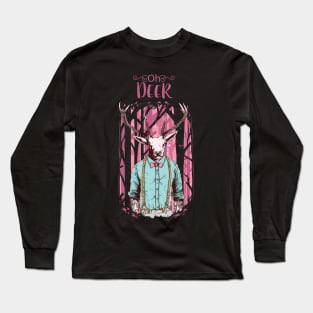 ohh deer Long Sleeve T-Shirt